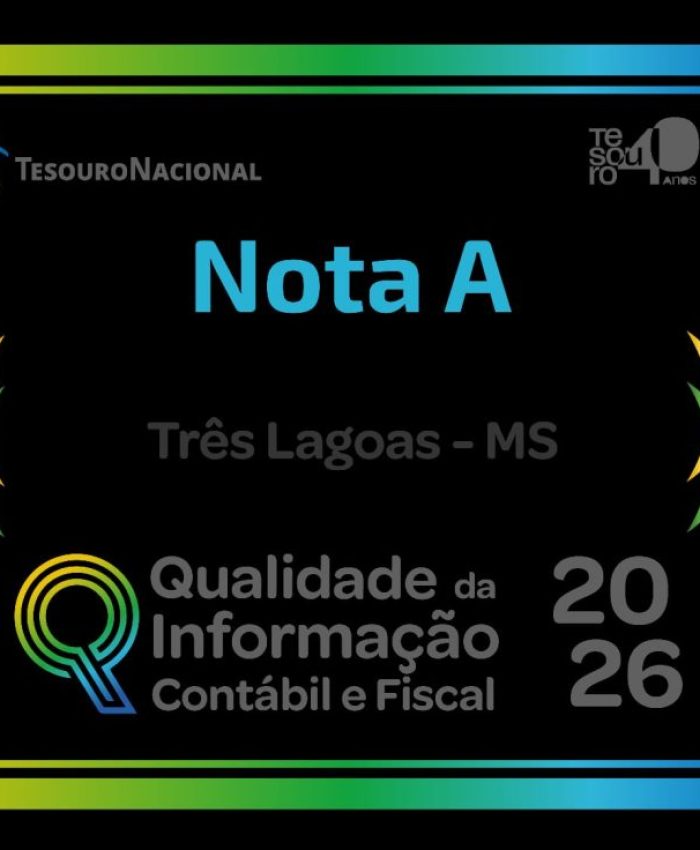 Três Lagoas é nota A no Ranking da Qualidade da Informação Contábil e Fiscal do SICONFI